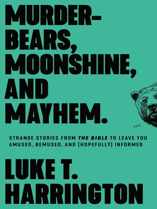 Title details for Murder-Bears, Moonshine, and Mayhem by Luke T. Harrington - Available